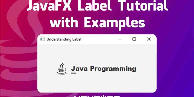 JavaFX Label Tutorial