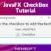 How to use CheckBox in JavaFX | 100% Perfect For Beginners