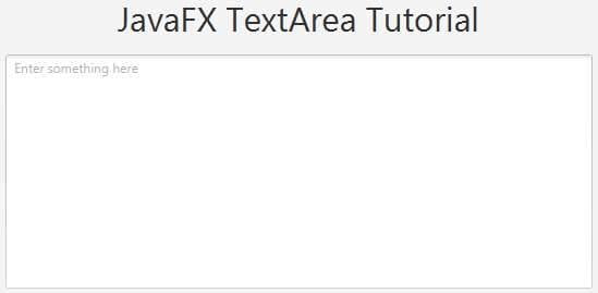JavaFX TextArea Prompt Text