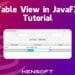 How to use the Table View in JavaFX | 100% Perfect Tutorial